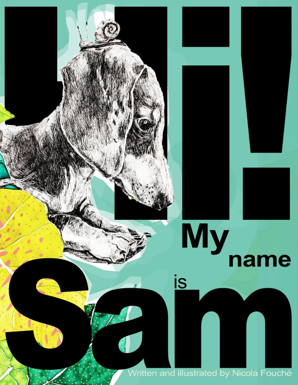 Hi! My Name is Sam: An Illustrated Children’s Picture Book About a Playful Dachshund Puppy
