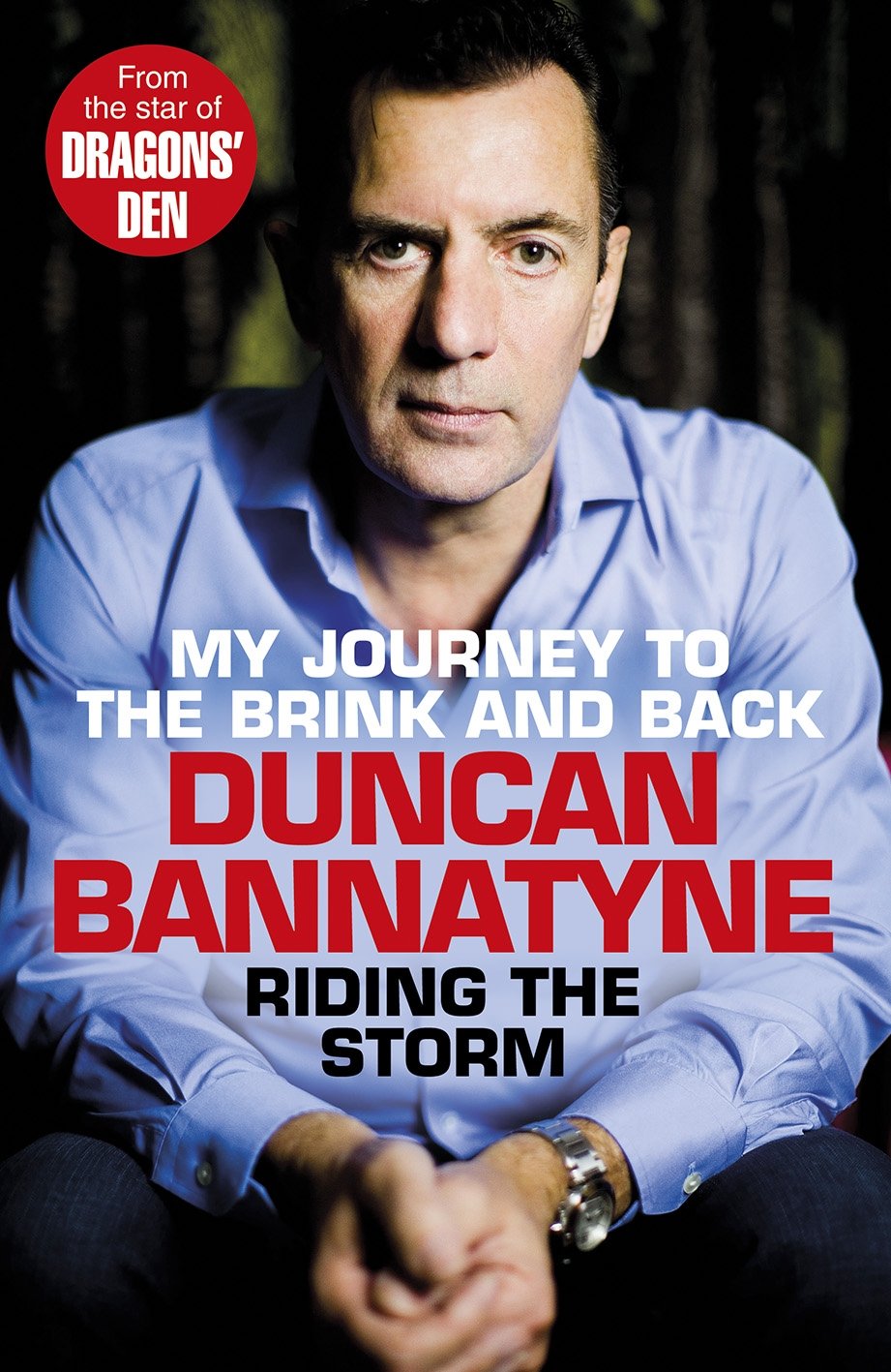 Riding the Storm-Duncan Bannatyne, 9781847941206