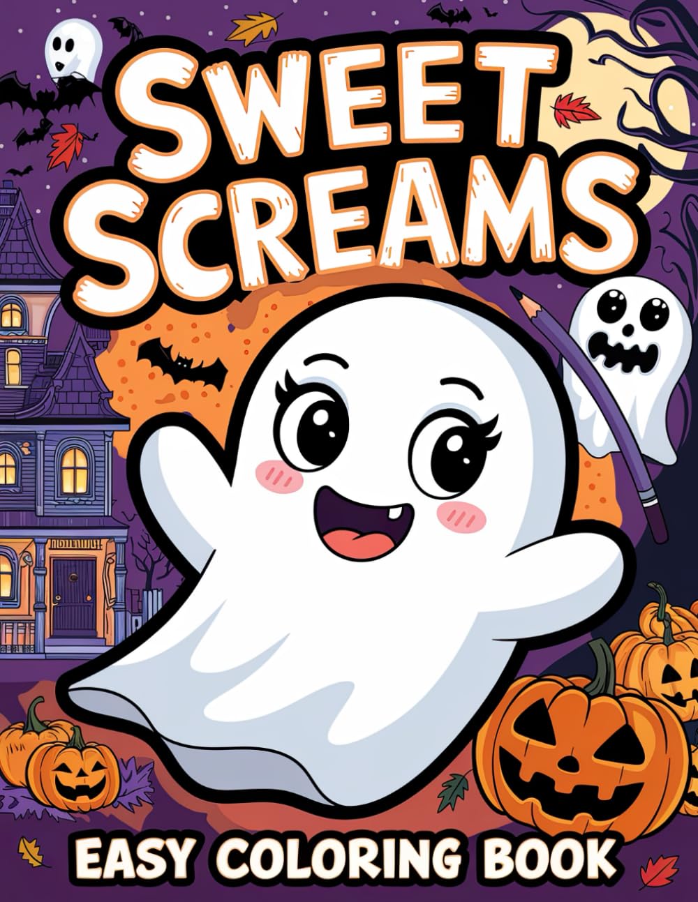 Sweet Screams Easy Coloring Book: Charming Halloween Art for Easy Coloring and Fun