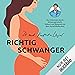 Richtig schwanger: Ohne Panik durch Schwangerschaft, Geburt und Babyzeit mit YouTube-Arzt Doktor Konstantin