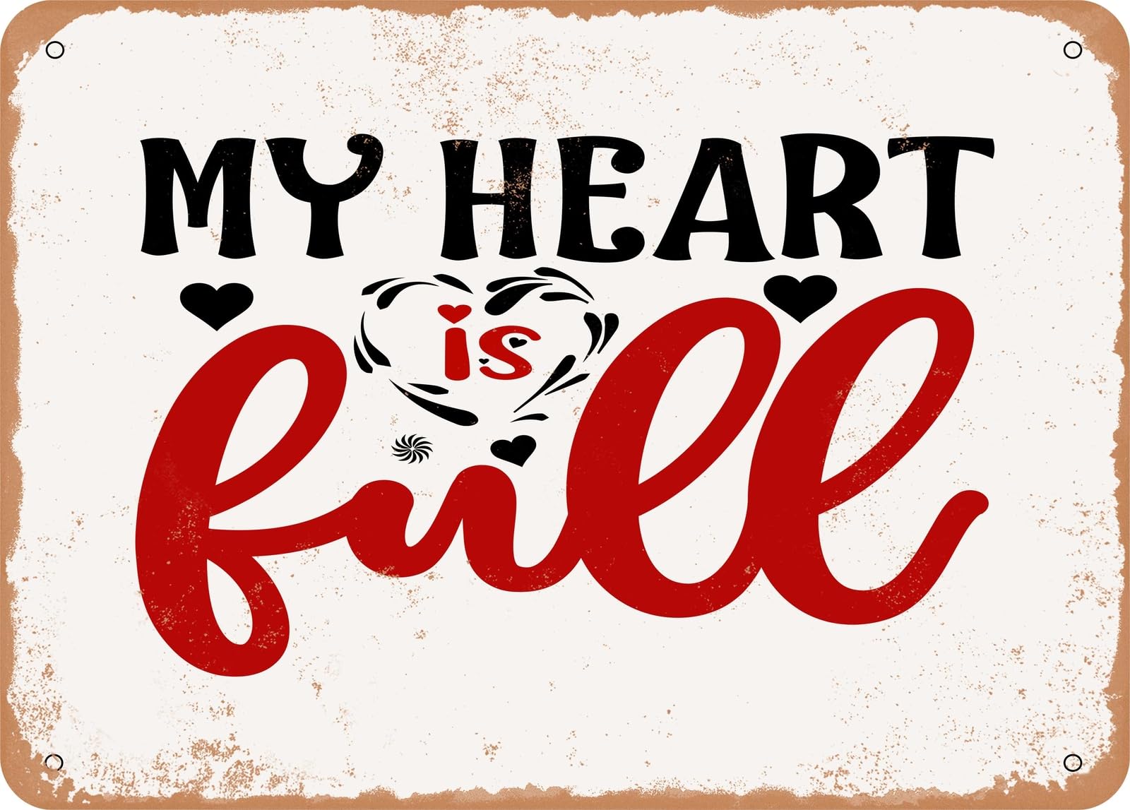 Miaomansenstore Metal Sign - My Heart Is Full - Vintage Look Sign Home Decor