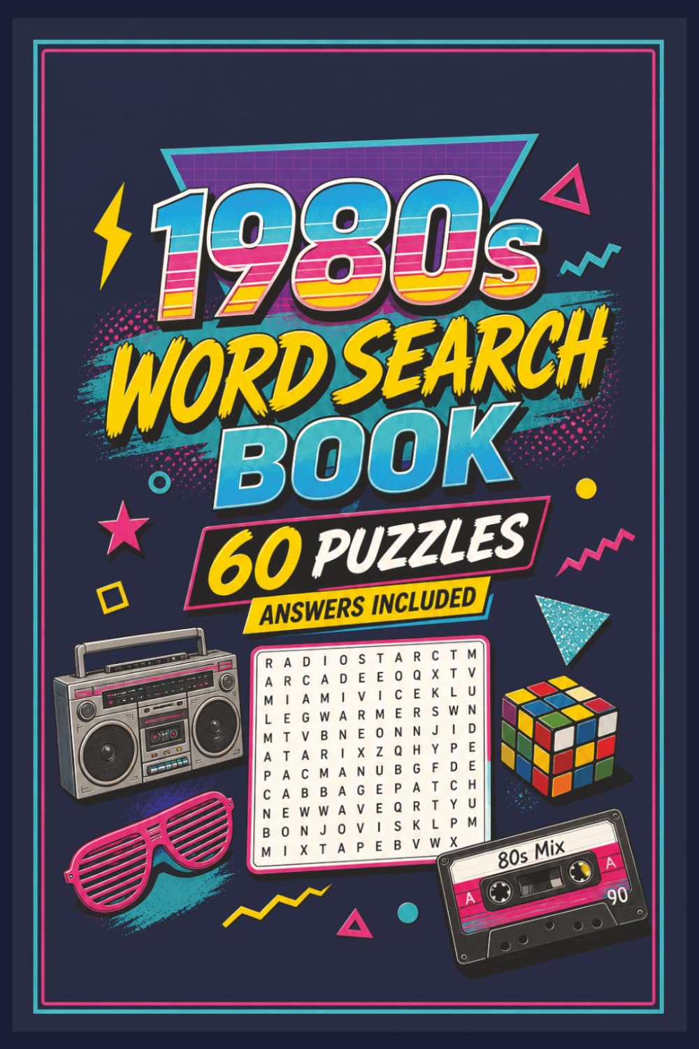 1980s Word Search Puzzle Book for Adults: 60 Nostalgic Puzzles Inspired by 80s Music, Movies, Pop Culture & Trends with Answers