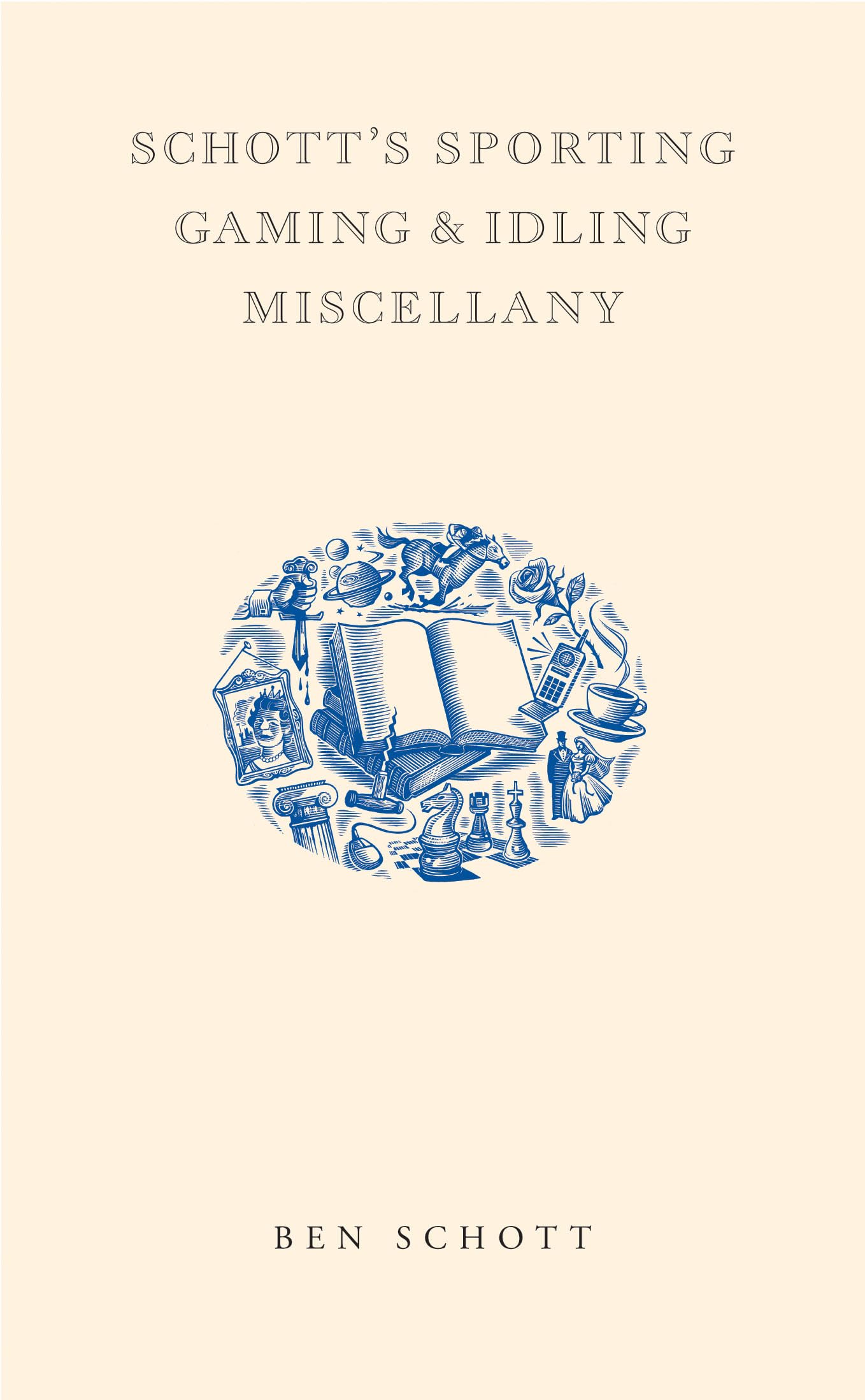 Schott's Sporting; Gaming; Idling Miscellany