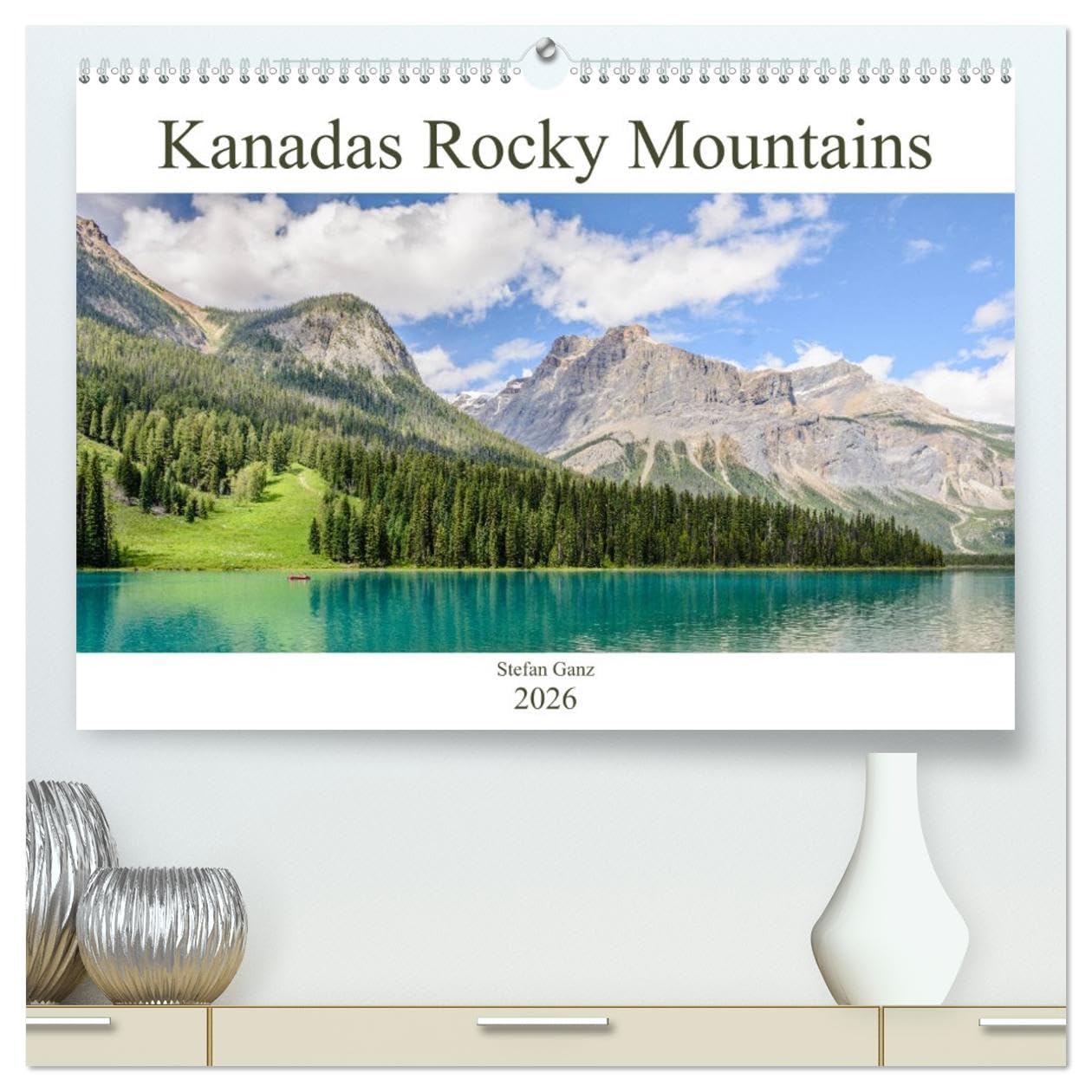 Kanadas Rocky Mountains (hochwertiger Premium Wandkalender 2026 DIN A2 quer), Kunstdruck in Hochglanz: Imposante Eindrücke der kanadischen Rocky Mountains.