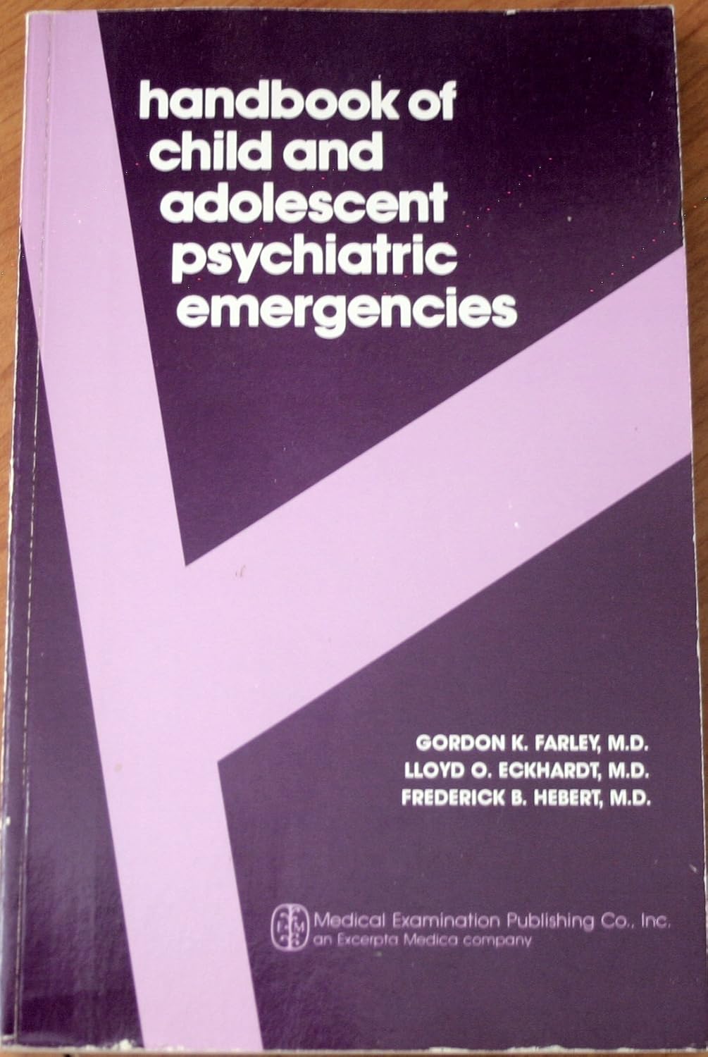 Handbook of child and adolescent psychiatric emergencies Farley