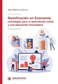 Gamificación en Economía: estrategias para el aprendizaje activo y una educación innovadora