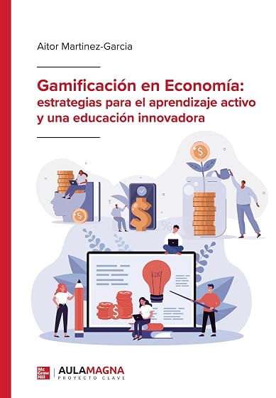 Gamificación en Economía: estrategias para el aprendizaje activo y una educación innovadora