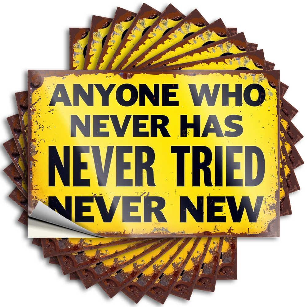 Heavy, Saying Wall Bold Quote On Yellow Background: Anyone Who Never Has Never Tried | Dry Backyard Bar Decor(12X18CM)