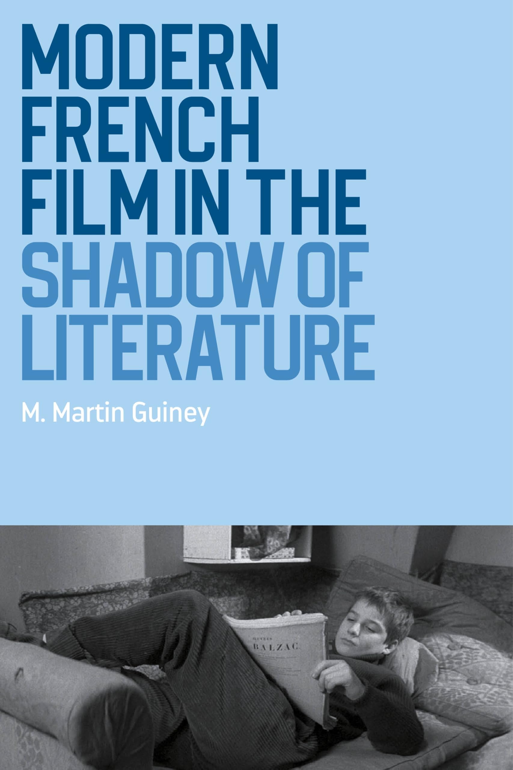 Modern French film in the shadow of literature