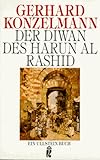 Der Diwan des Harun Al Rashid - Gerhard Konzelmann