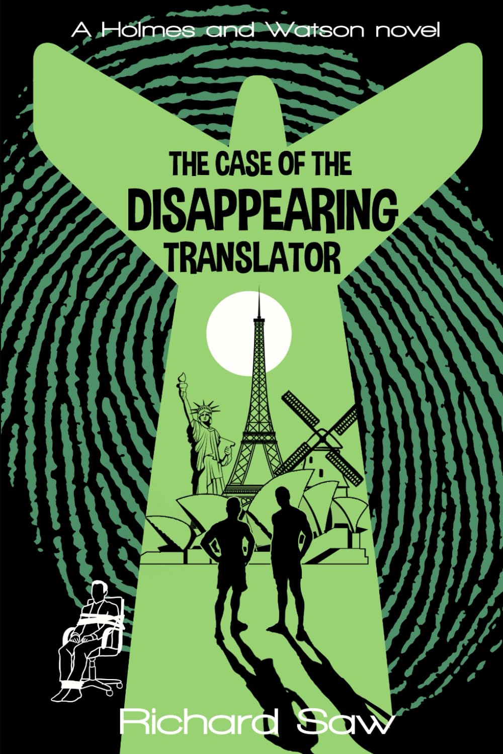 The Case of the Disappearing Translator: A Holmes & Watson Novel