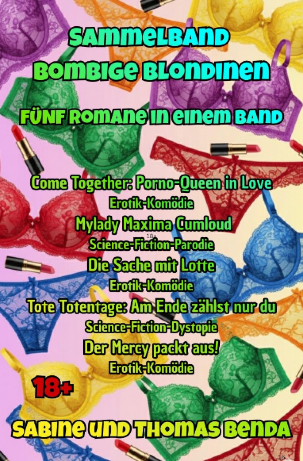 Sammelband Bombige Blondinen - Fünf Romane in einem Band: Fünfmal blonde Frauen-Power, fünfmal abwechslungsreiche Genre-Power … fünfmal Unterhaltungs-Power pur.