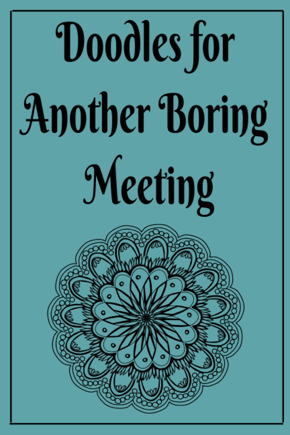 Doodles for Another Boring Meeting