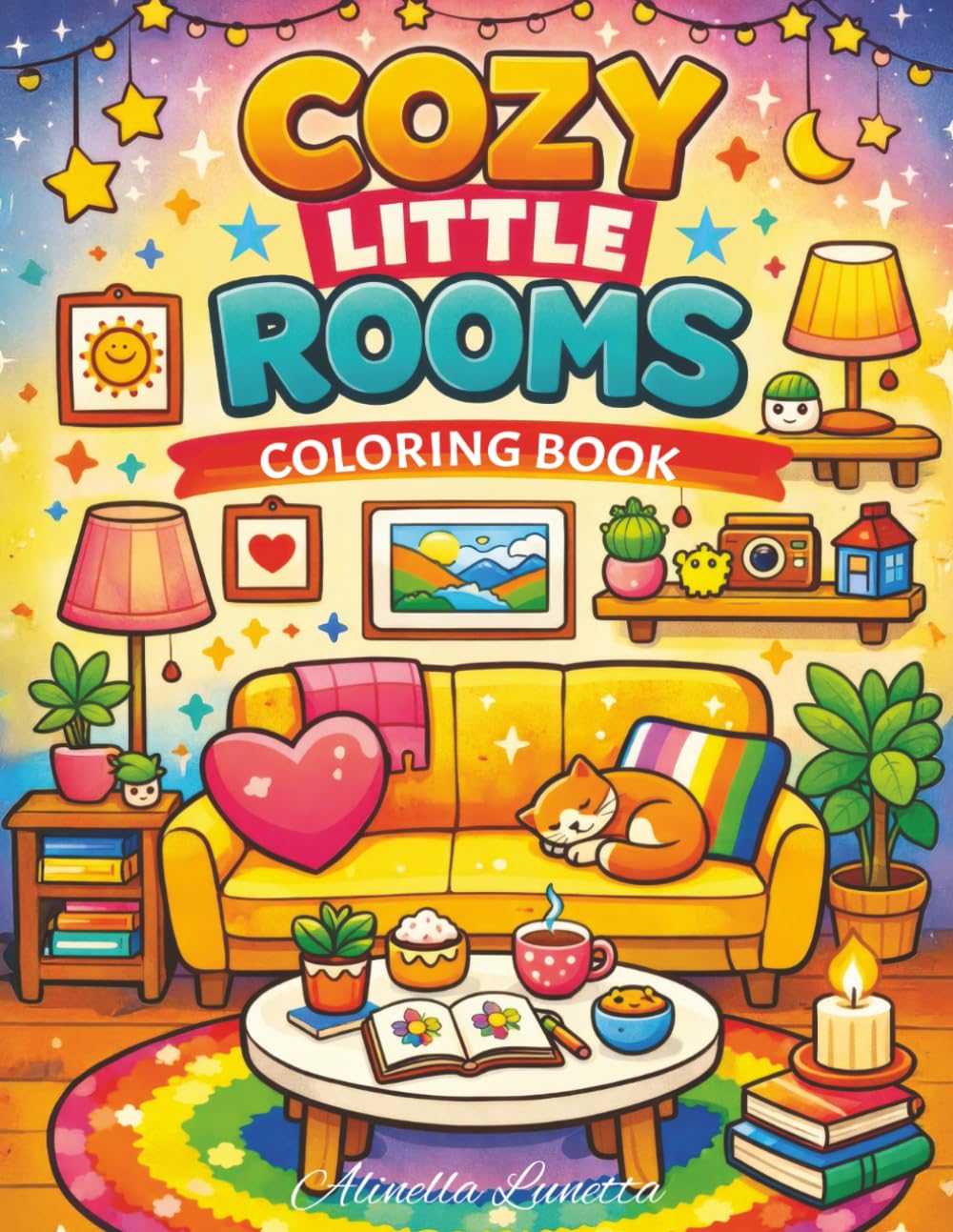 Cozy Little Rooms Coloring Book for All Ages: Featuring 30 Simple and Bold Illustrations of Adorable Hygge-Style Designs for Calm and Creativity (Cozy And Cute Spaces)