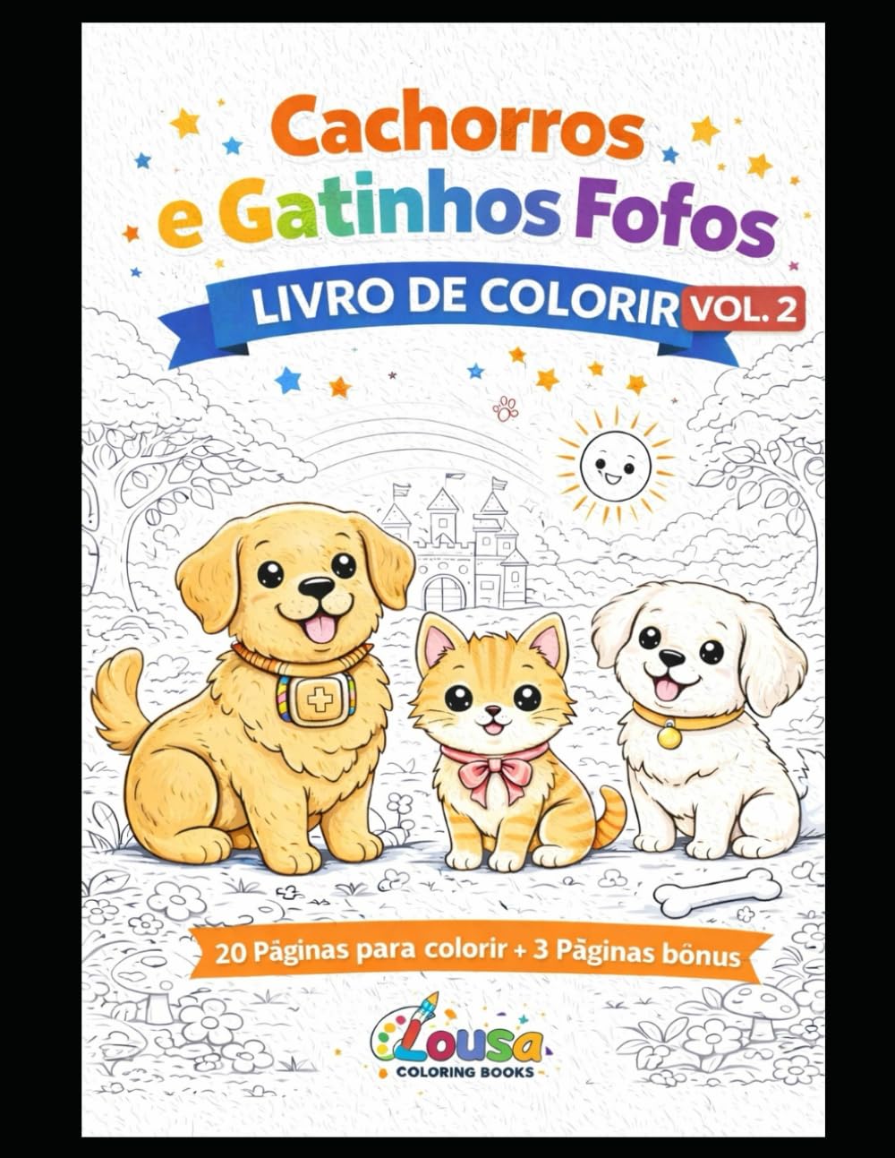Fofos Cachorros & Gatinhos: Livro de Colorir Infantil – Volume 2