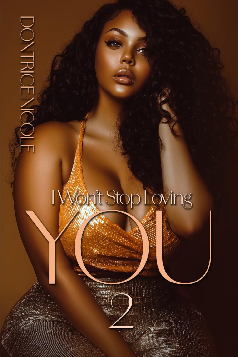 I Won’t Stop Loving You 2