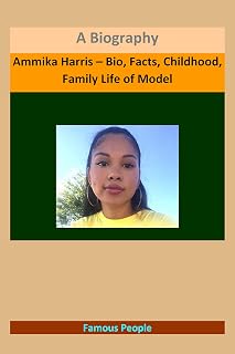 Ammika Harris – Bio, Facts, Childhood, Family Life of Model: A Biography