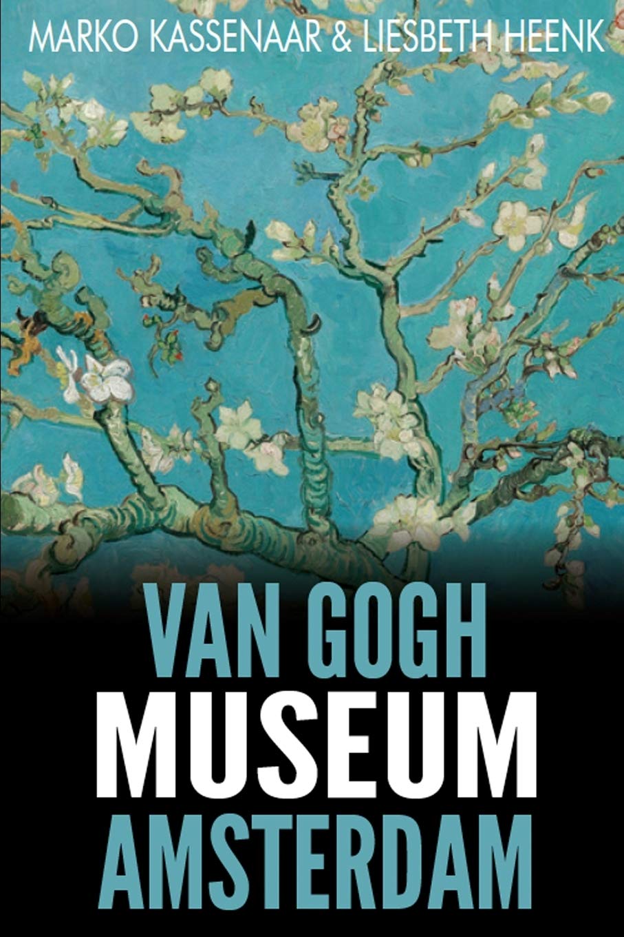 Van Gogh Museum Amsterdam: Highlights of the Collection (Amsterdam Museum Guides) (Volume 2)