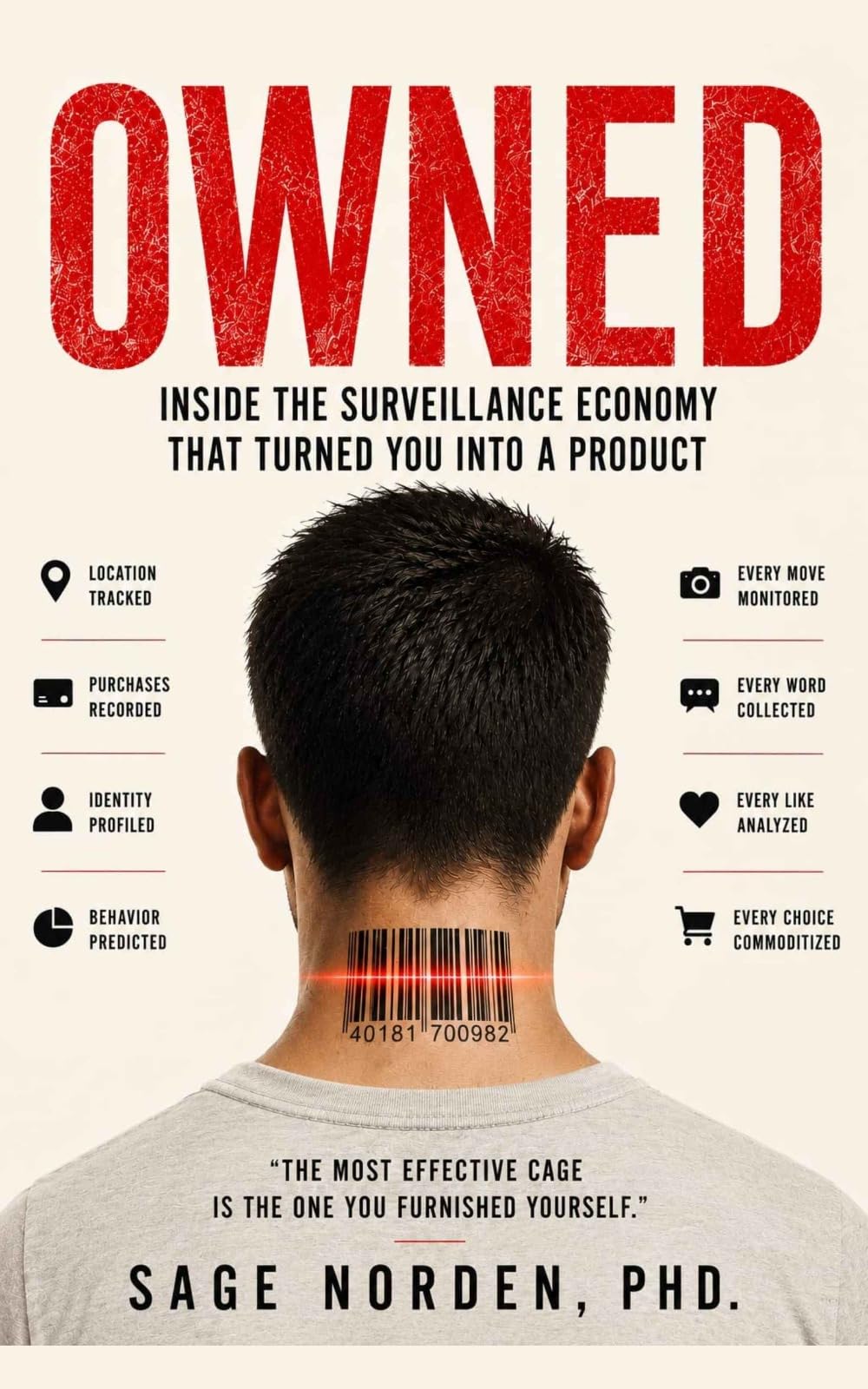 Owned: Inside the Surveillance Economy That Turned You Into a Product