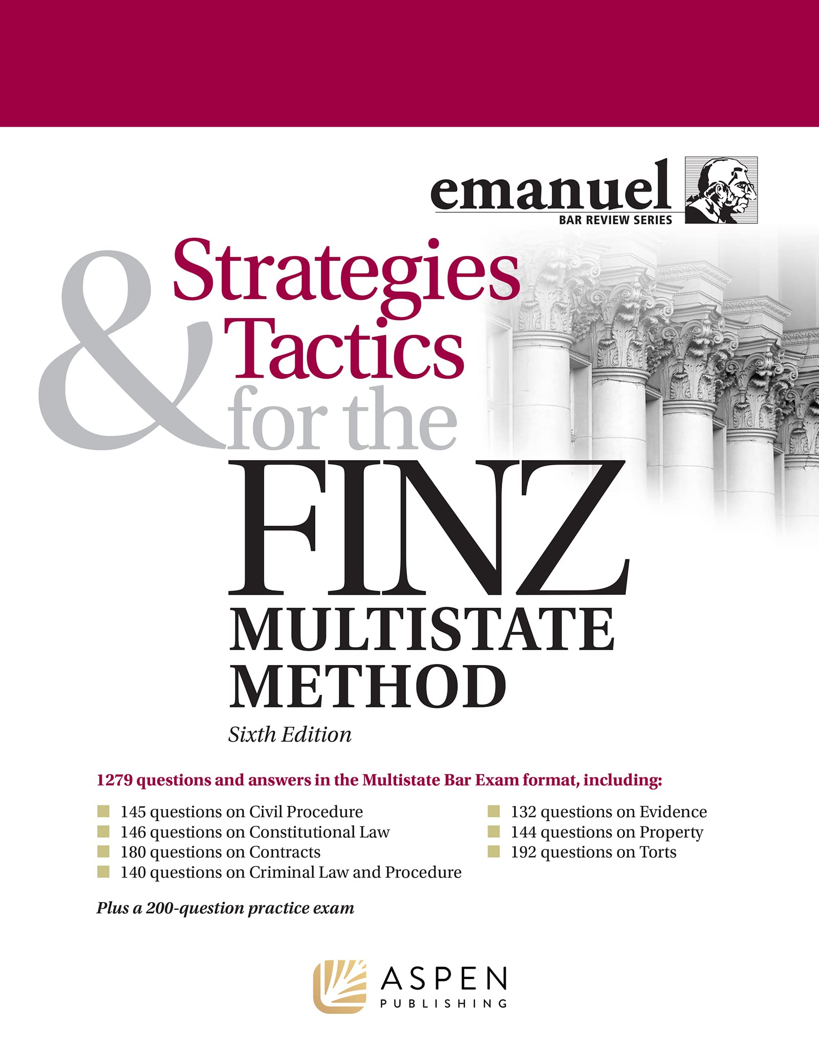 Strategies & Tactics for the Finz Multistate Method (Bar Review)