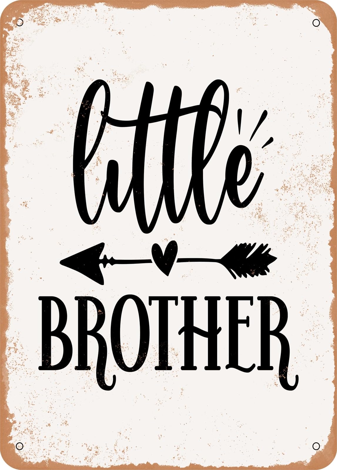 Metal Sign - Little Brother - Vintage Rusty Look home decor