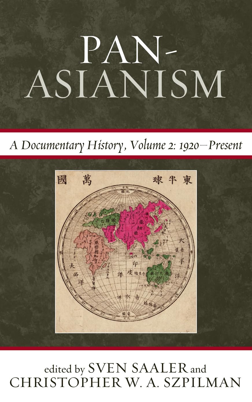 Pan-Asianism by Sven Saaler, Christopher W. A. Szpilman - 9780810895393