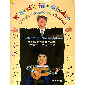 Classic for children   58 light pieces for guitar with many well-known classical melodies such as the seasons Vivaldi or Carmen Bizet ED21908 9783795748999