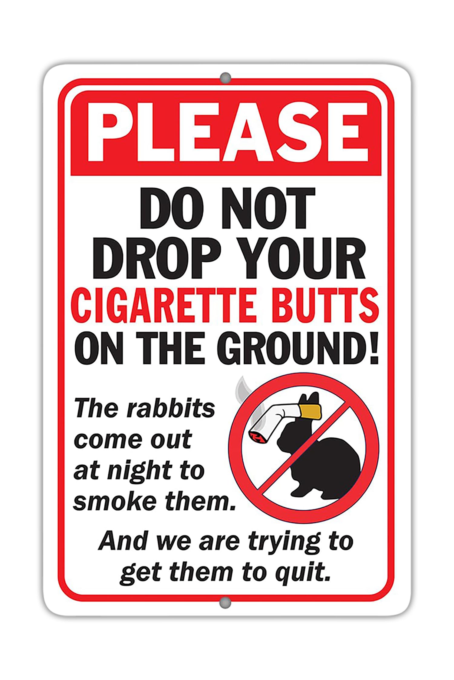 Amazon.com: Metal Sign - Please Do Not Drop Your Cigarette Butts - Do Not  Throw Cigarette Butts Sign - Use Indoor/Outdoor