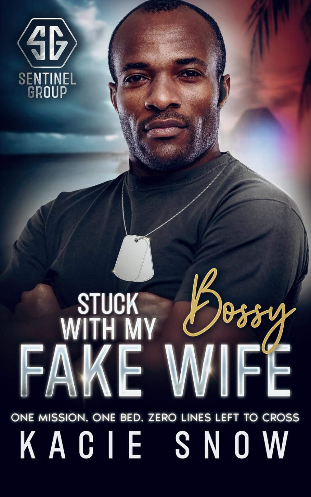 Stuck With My Bossy Fake Wife: A Forbidden He Fell First Romance (Sentinel Group)