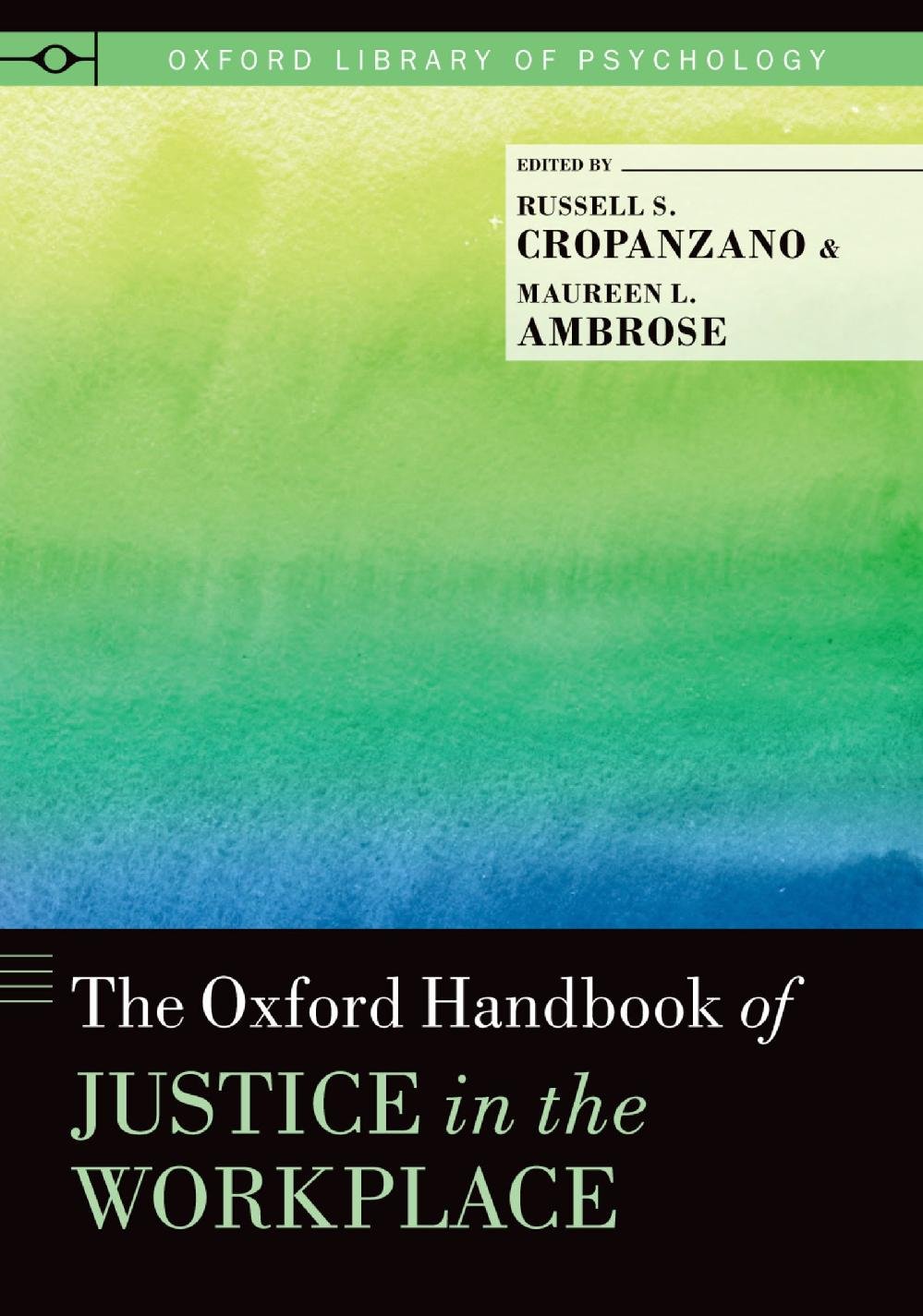 The Oxford Handbook of Justice in the Workplace (Oxford Library of