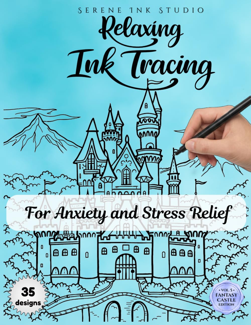 Relaxing Ink Tracing - Magical Castle Designs: A Relaxing Ink Tracing Coloring Book for Adults to Reduce Stress and Improve Focus (Ink Tracing Fairy Castle Edition)