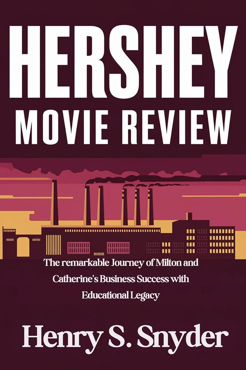 Hershey Movie Review: The remarkable Journey of Milton and Catherine's Business Success with Educational Legacy