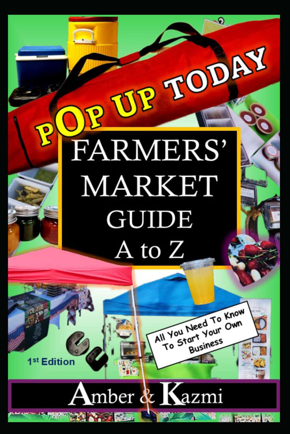 POP UP TODAY FARMERS’ MARKET GUIDE A to Z: All You Need To Know To Start Today