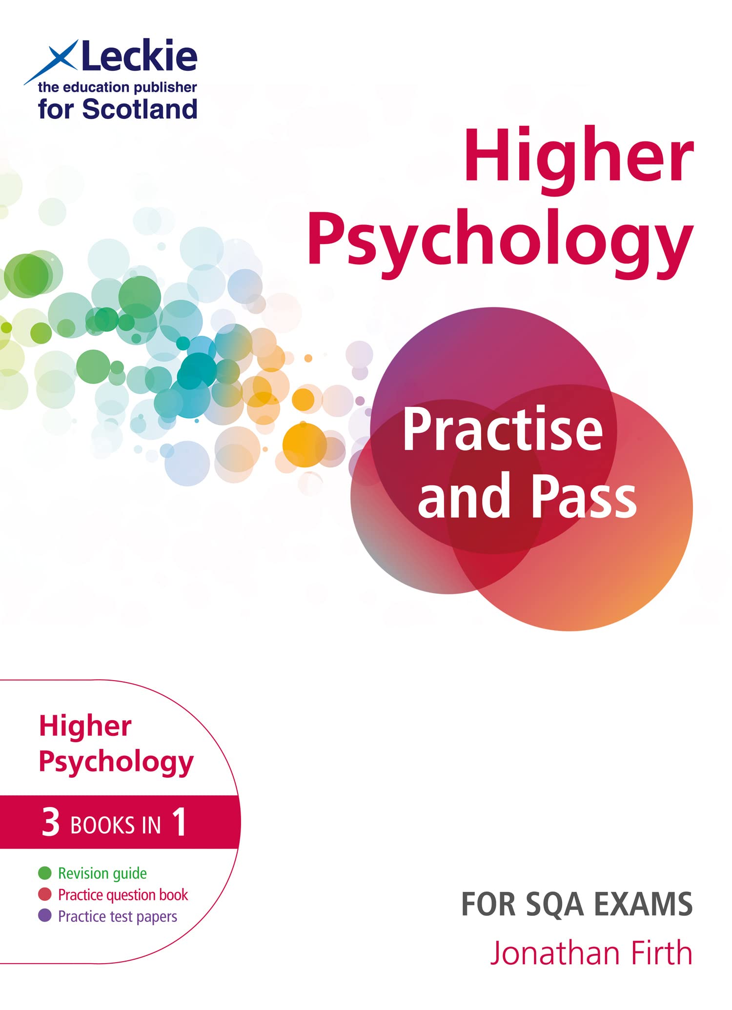 Practise and Pass Higher Psychology Revision Guide: Revise Curriculum for Excellence SQA Exams (Practise and Pass SQA Exams)