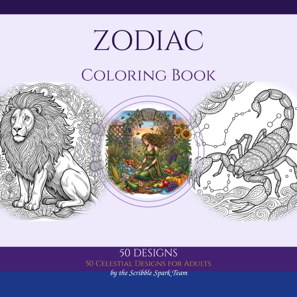 Zodiac Coloring Book: 50 Celestial Designs for Adults: By the Scribble Spark Team