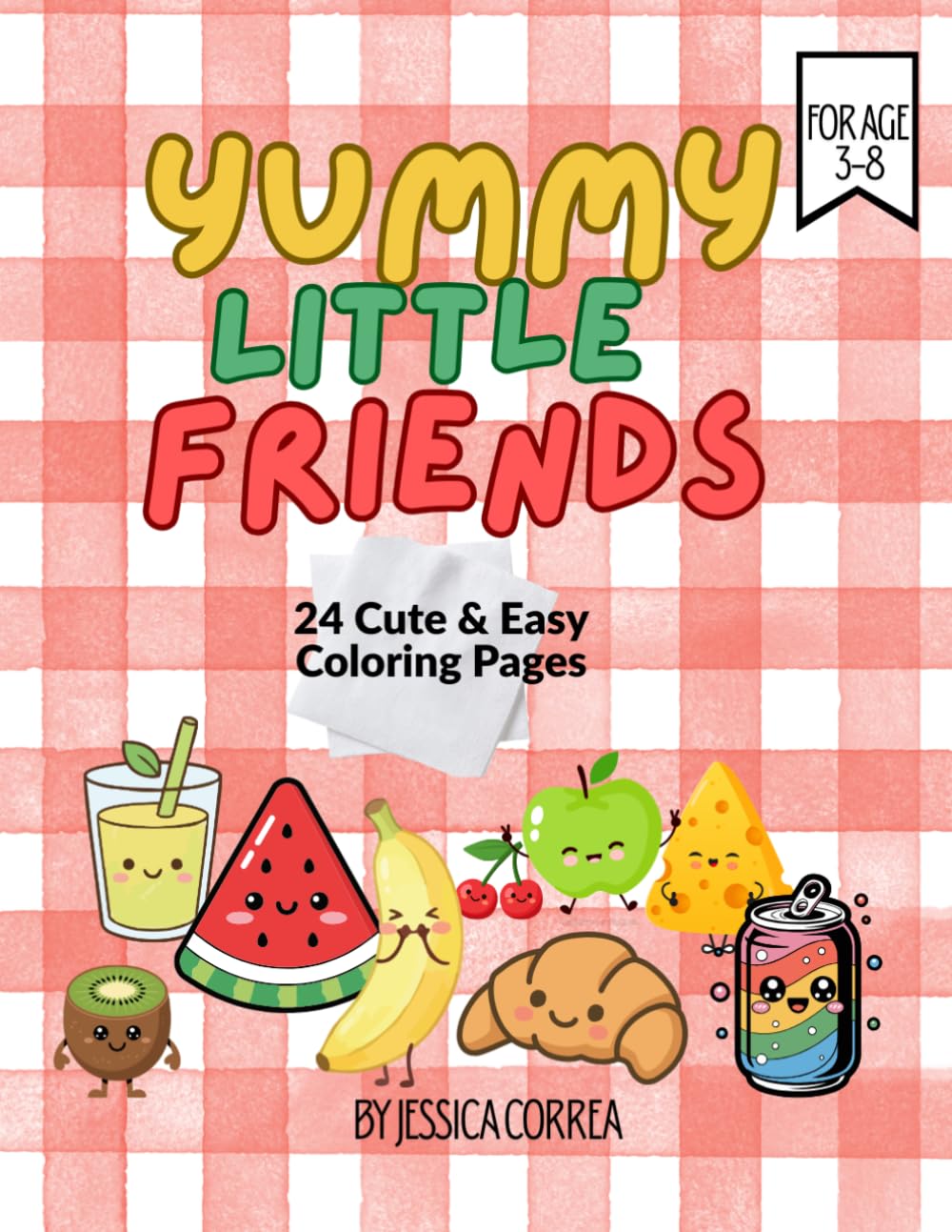 Yummy Little Friends Coloring Books: 24 Cute and Easy Coloring Pages for Kids Ages 3-8