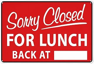 Metal Sign Sorry Close for Lunch Back at - 8"x12" Aluminum Safety Warning Sign, Fade Resistant, Easy Mounting, Indoor Outdoor Use for Shop, Cafe, Office