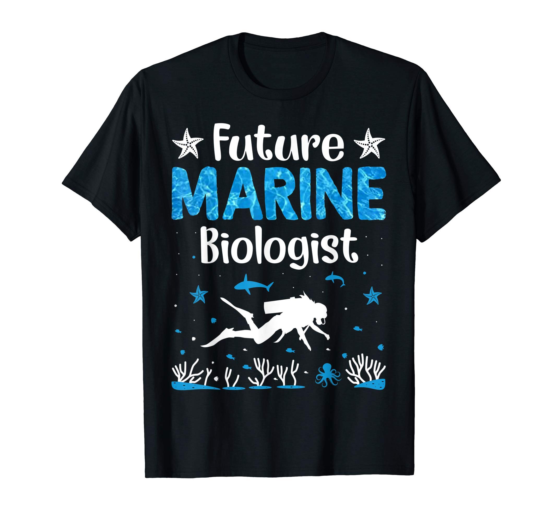 Unique Biologist Science Gifts ApparelFunny Future Marine Biologist Ocean Student Biology Gift T-ShirtOEKO-TEX STANDARD 100