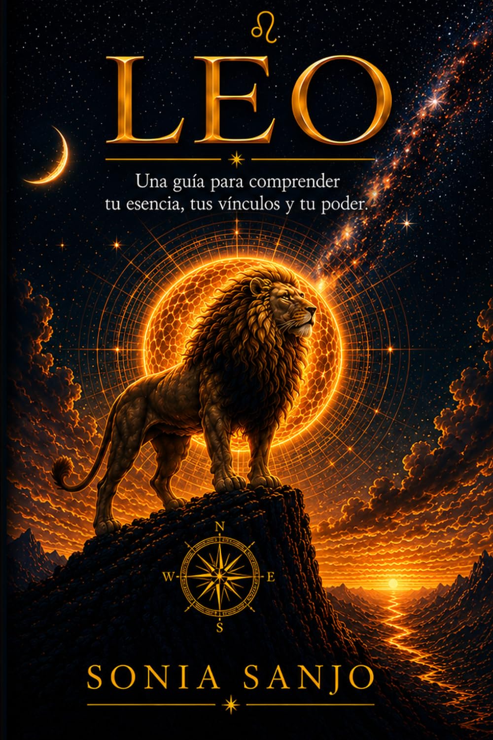 LEO: Una guía para comprender tu esencia, tus vínculos y tu poder