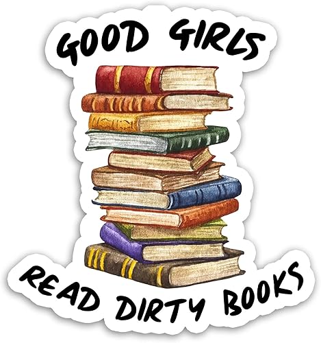 314PI Calcomanías de libros sucios con texto en inglés "Good Girls Read Dirty", calcomanías de Kindle, calcomanías divertidas, calcomanías de libros