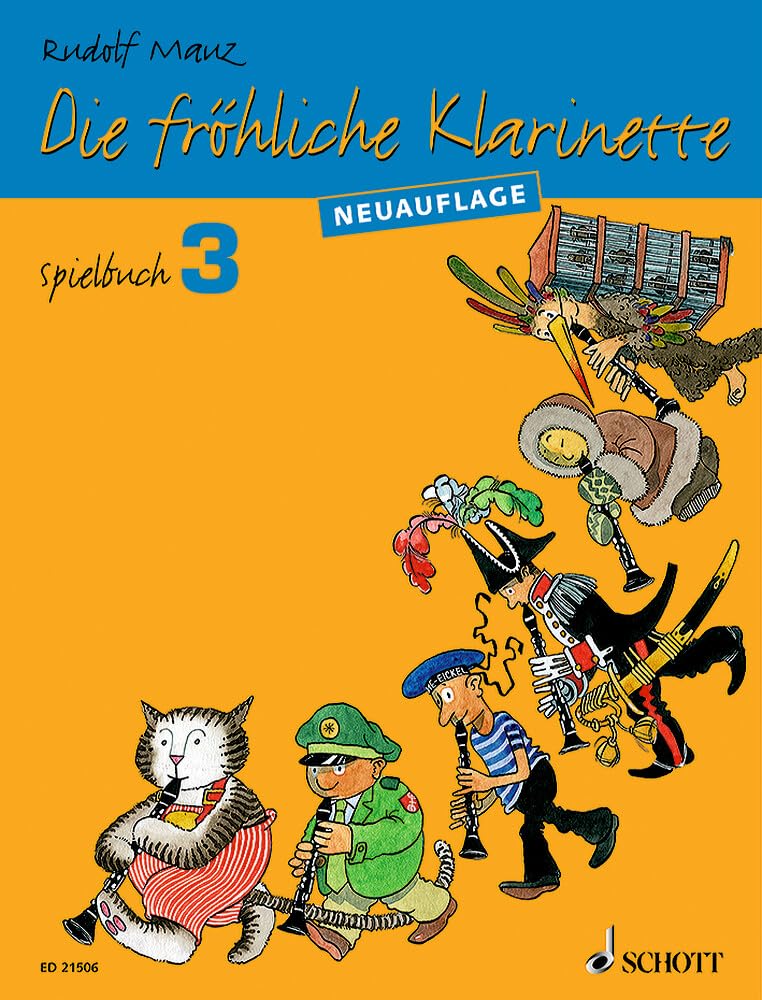 Die fröhliche Klarinette: (Überarbeitete Neuauflage). Spielbuch 3. 2-4 Klarinetten / Klarinette und Klavier. Spielbuch. (Die fröhliche Klarinette, Spielbuch 3)