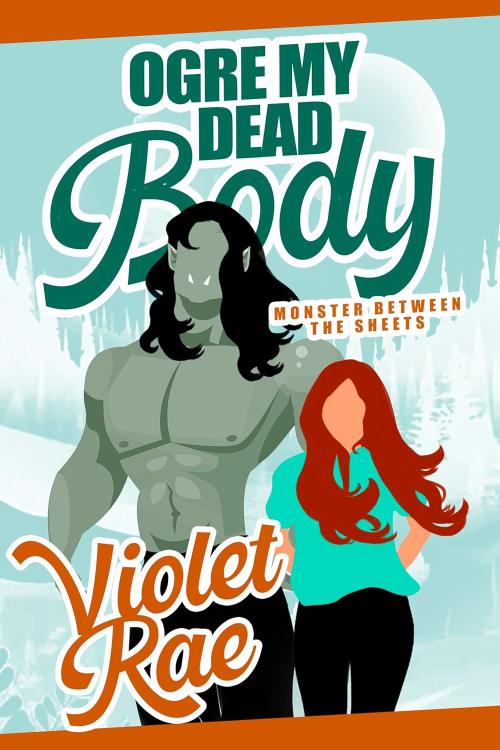 Ogre My Dead Body: A Glimmerstone Screaming Woods Romance      Kindle Edition