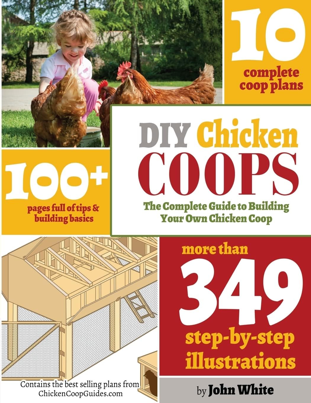 DIY Chicken Coops: The Complete Guide To Building Your Own Chicken Co