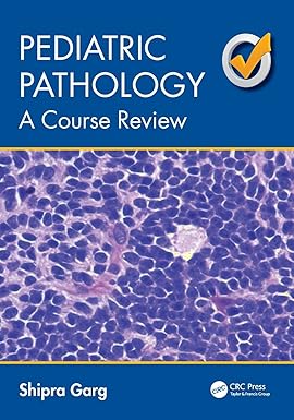 PEDIATRIC PATHOLOGY A COURSE REVIEW (PB 2017)