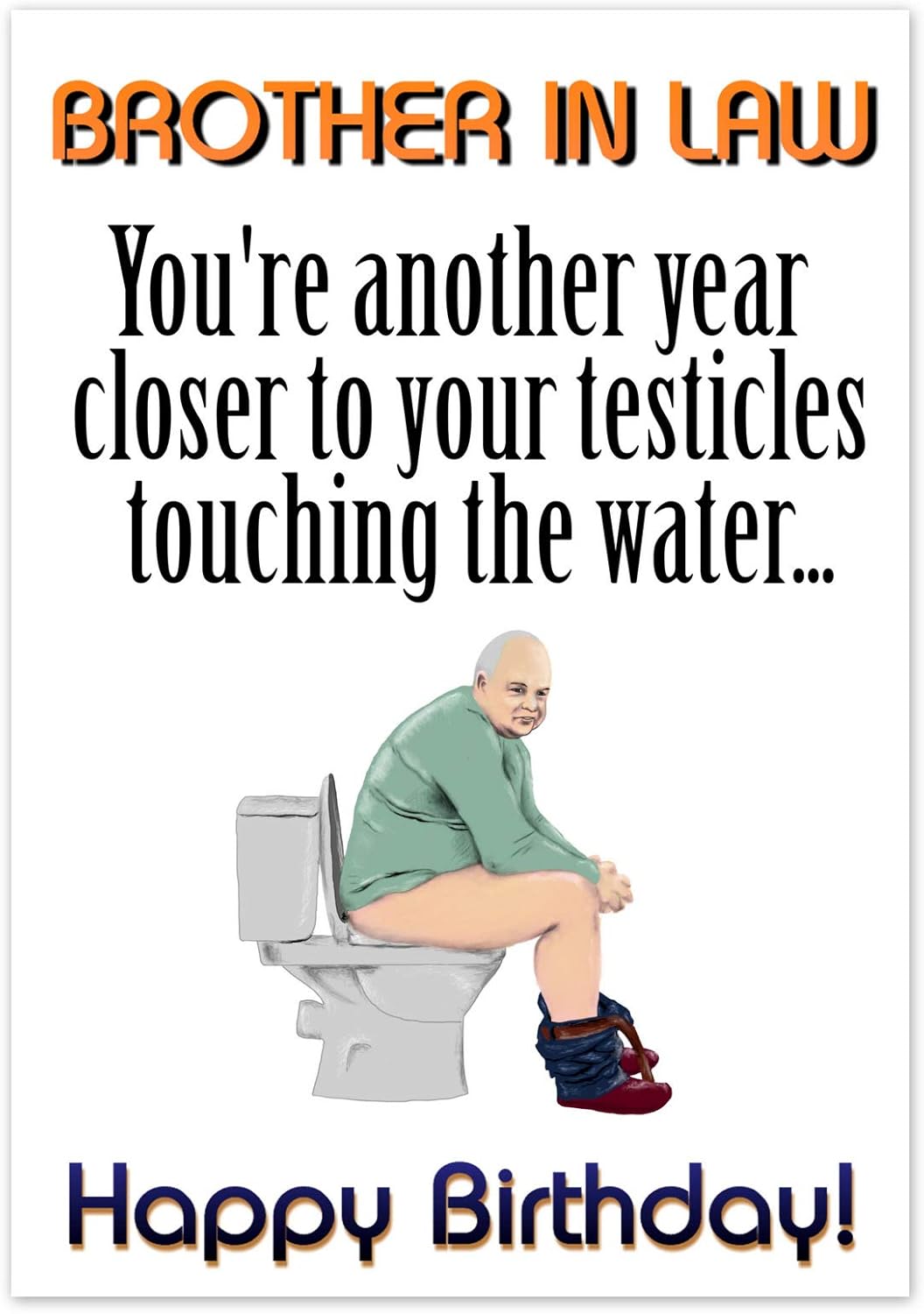 Happy Birthday To Brother In Law Funny Brother-In-Law Funny Birthday Card Rude Adult Humour For Men Testicles :  Amazon.co.uk: Stationery & Office Supplies