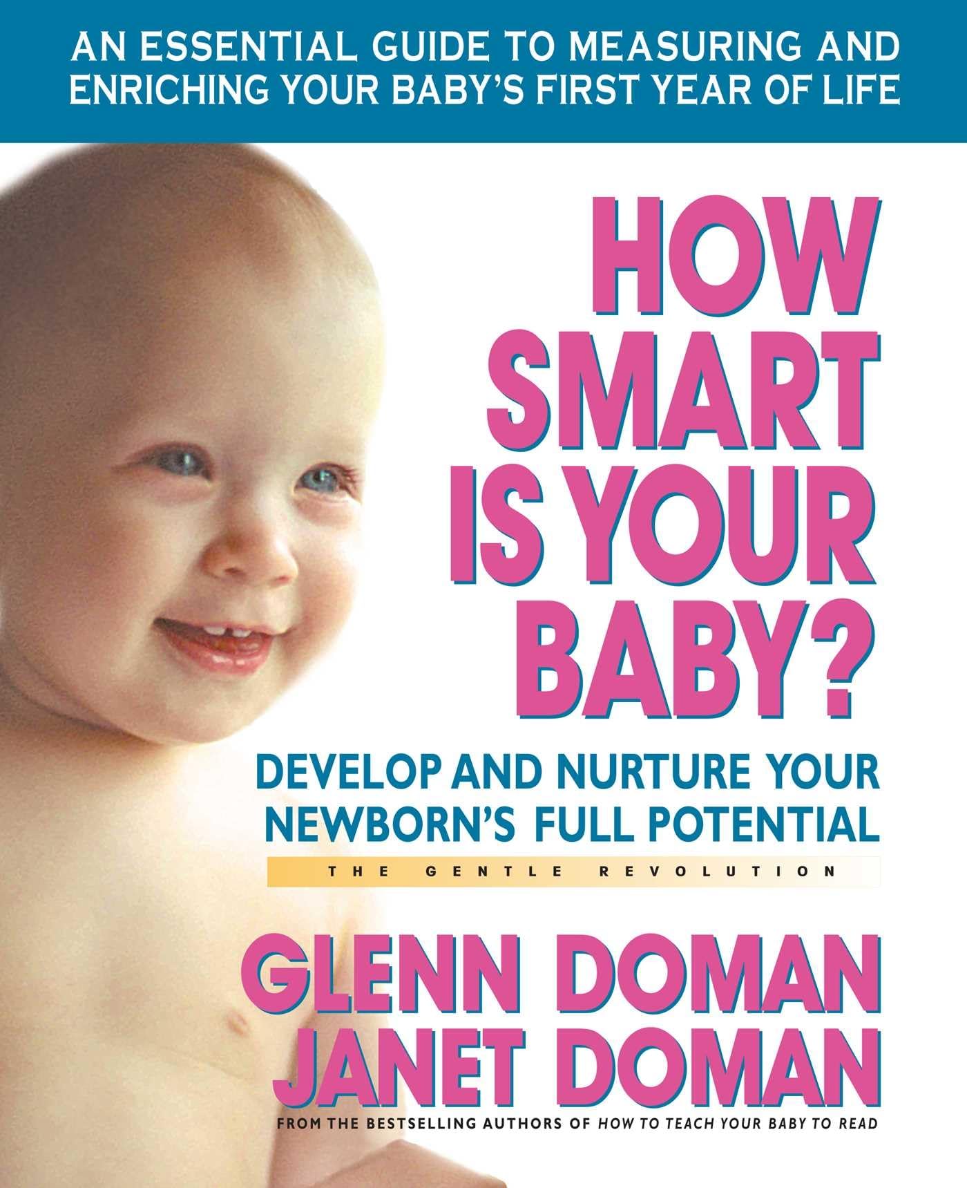 Square One Publishers How Smart is Your Baby: Develop and Nurture Your Newborns Full Potential Paperback – Illustrated, 23 May 2006