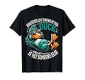 Funny Duck Graphic Tees Men Women Teens Funny Quote Gift T-Shirt
