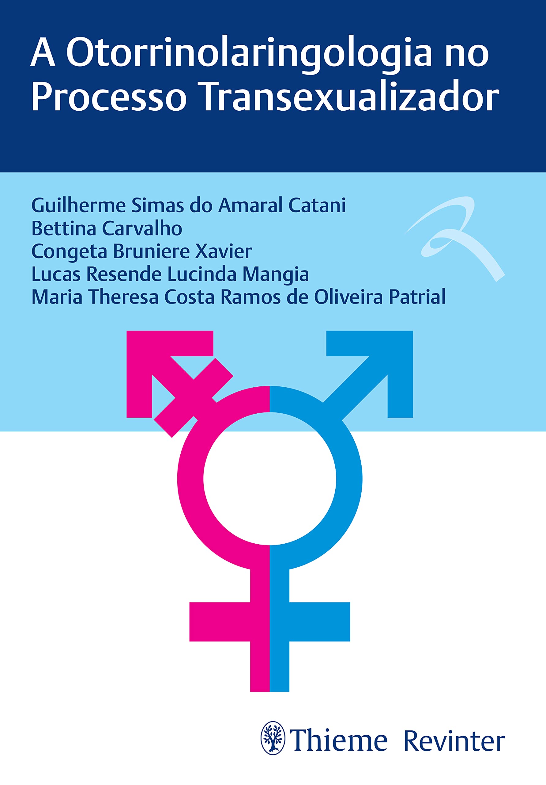 A OTORRINOLARINGOLOGIA NO PROCESSO TRANSEXUALIZADOR