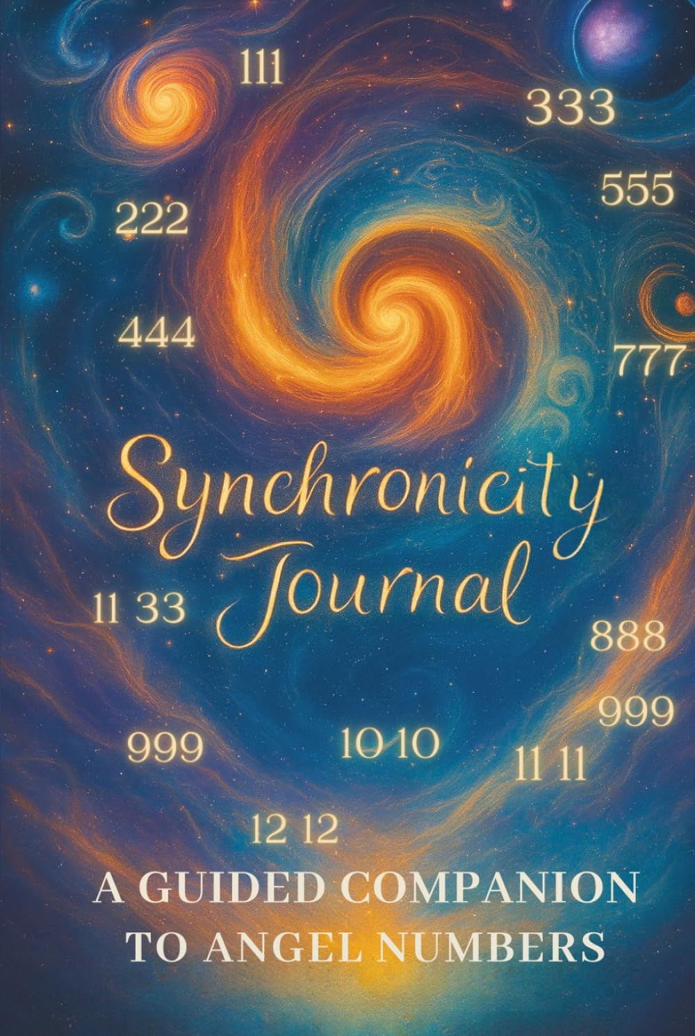 Synchronicity Journal: A Guided Companion to Angel Numbers