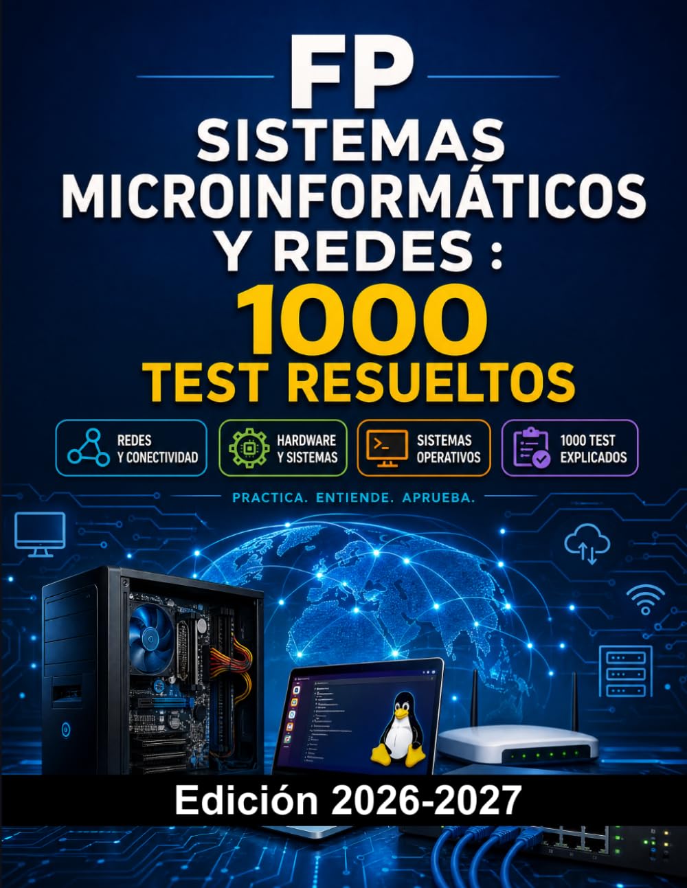 FP Sistemas Microinformáticos y Redes : 1000 Test Resueltos: Preparación Examen SMR | Redes, Hardware y Sistemas Operativos